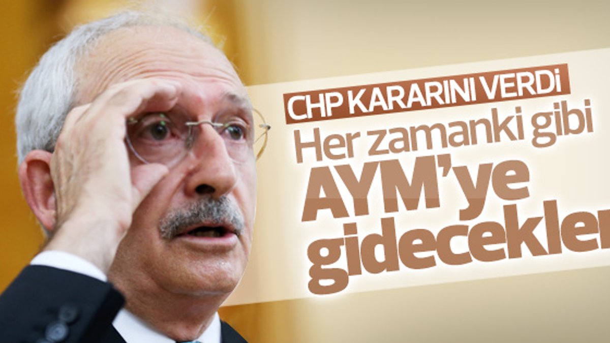 CHP anayasa değişikliğini AYM'ye taşıyacak