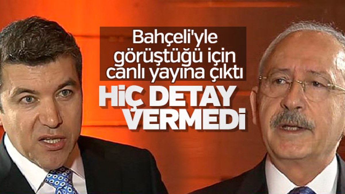 Kılıçdaroğlu Bahçeli'yle görüşmesi hakkında detay vermedi
