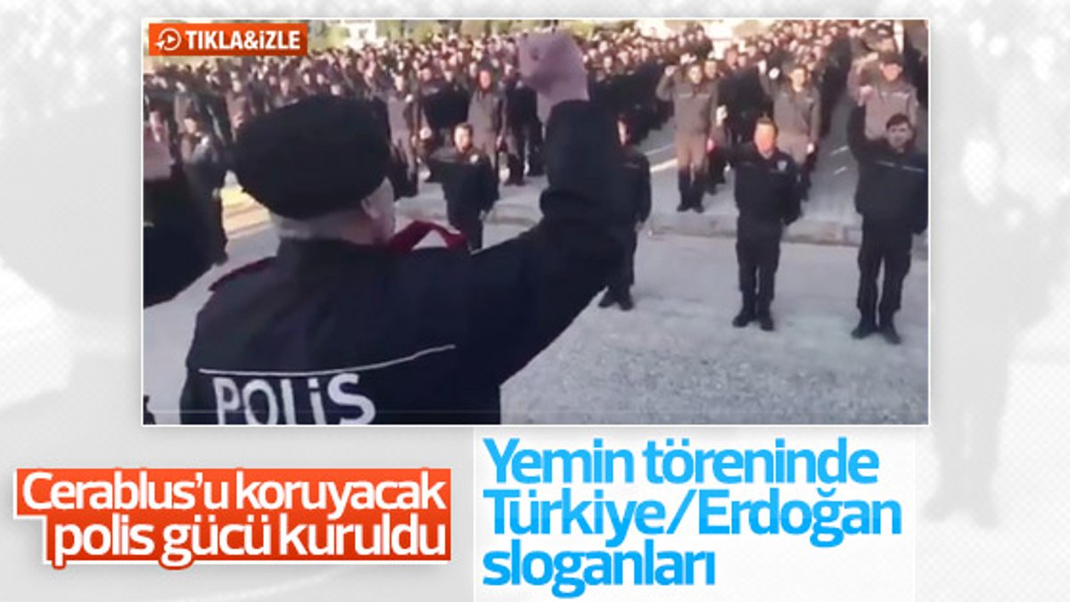 Cerablus polisinden Erdoğan ve Türkiye sloganları