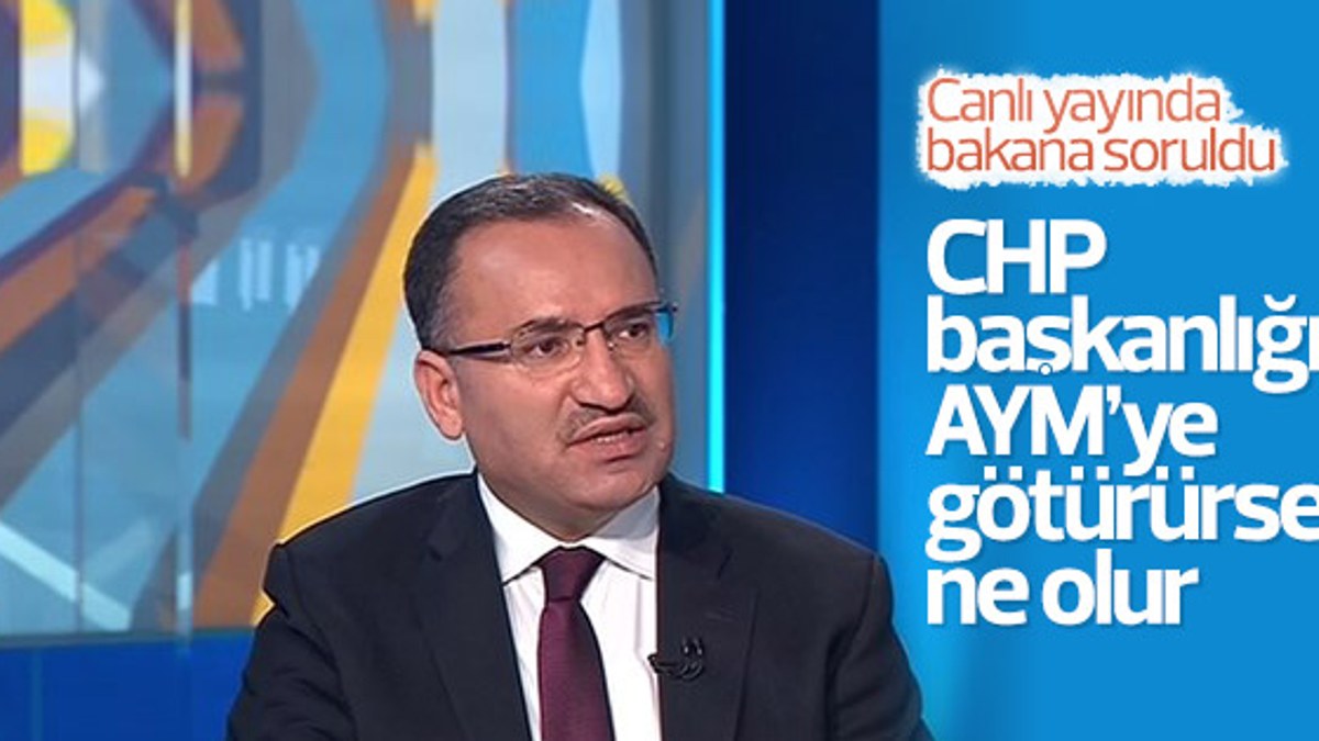 Adalet Bakanı Bozdağ'a CHP'nin AYM girişimi soruldu
