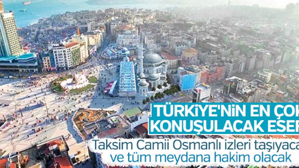 Taksim'e cami projesini üstlenen işadamı