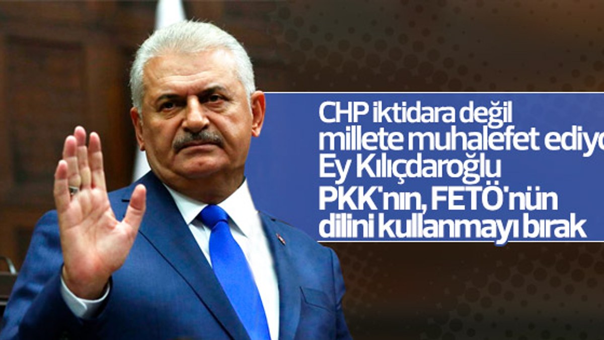Başbakan Yıldırım'dan CHP'ye sert sözler