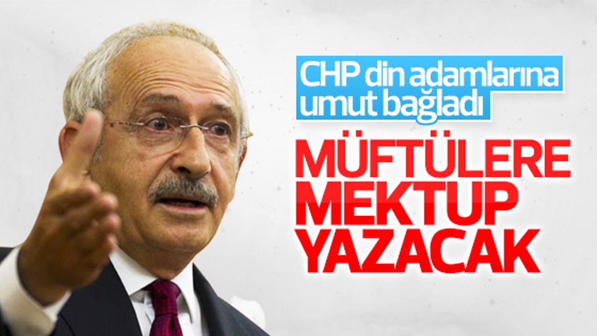 Kemal Kılıçdaroğlu müftülere mektup yazacak