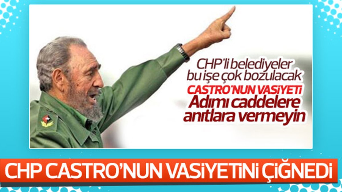 CHP, Castro'nun adını parka verecek