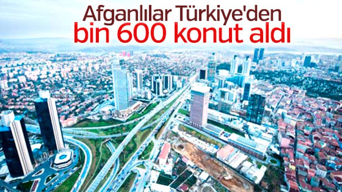 Afganlılar Türkiye'den bin 600 konut aldı