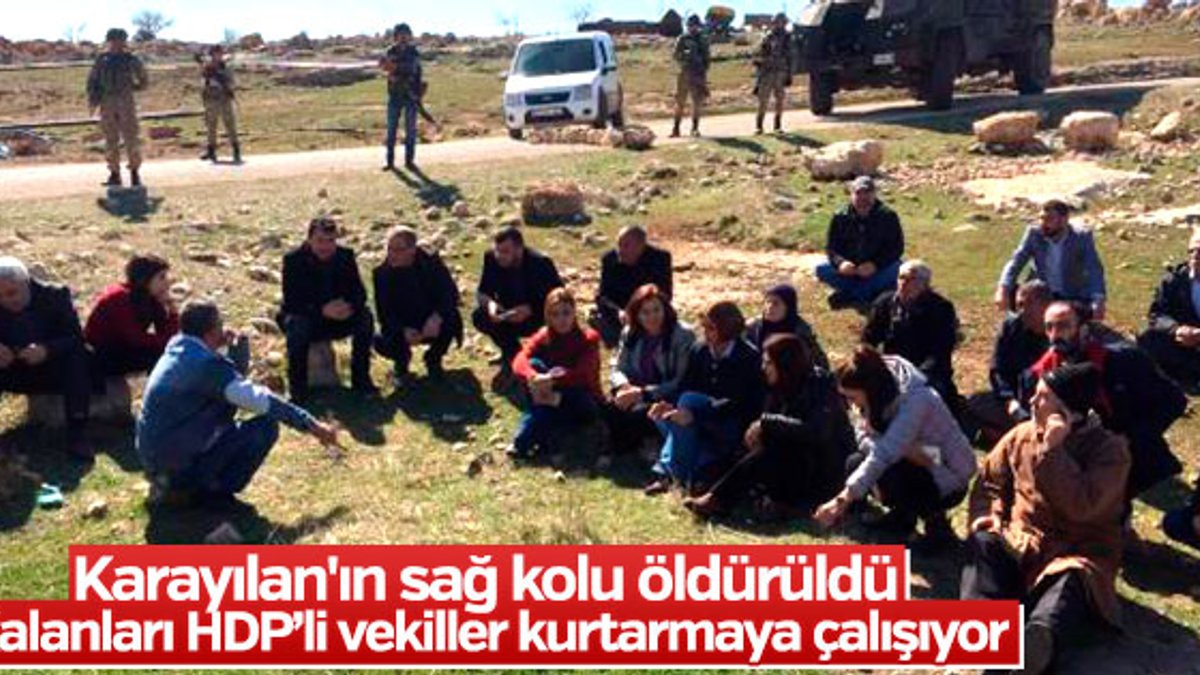 HDP'li vekiller terör operasyonuna engel olmaya çalışıyor