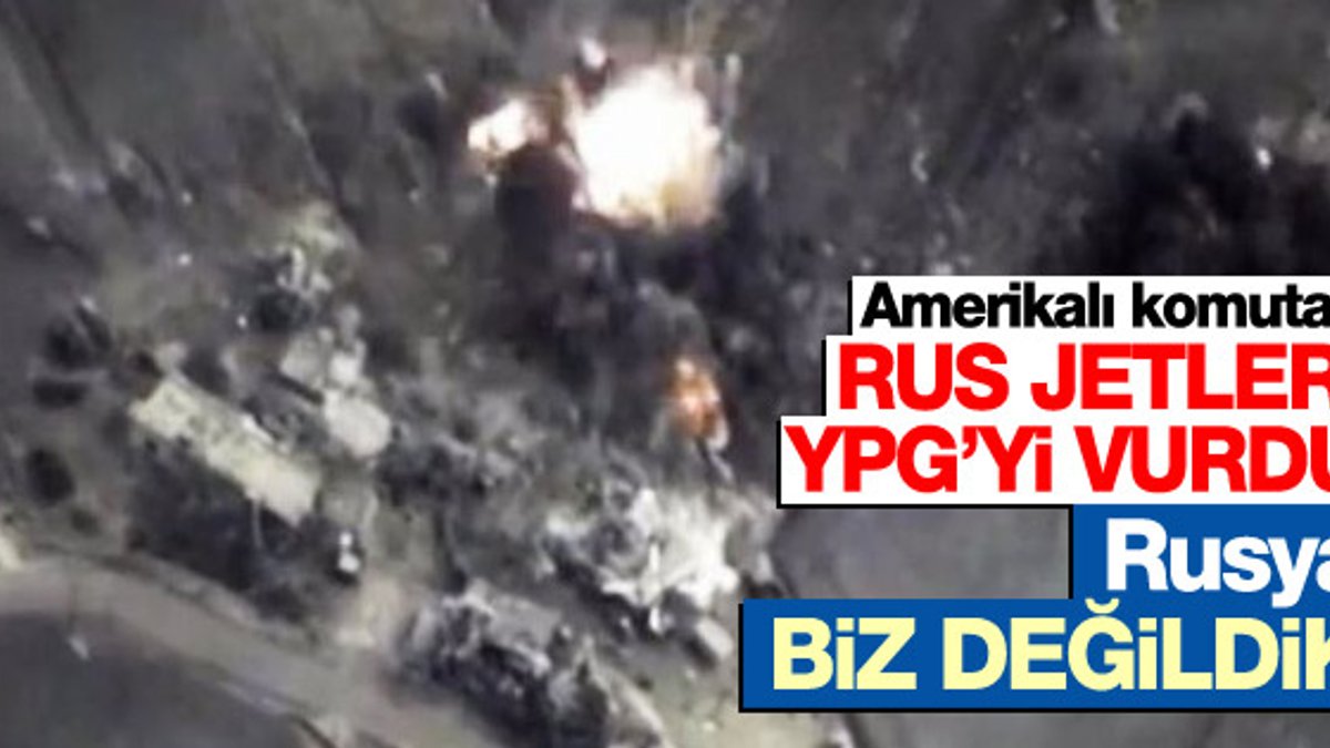 Savaş uçakları YPG'yi vurdu iddiasına Rusya'dan yanıt