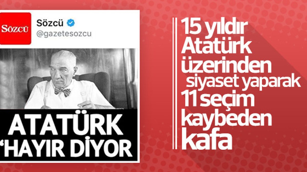 Sözcü'ye göre Atatürk'ün referandum kararı: HAYIR