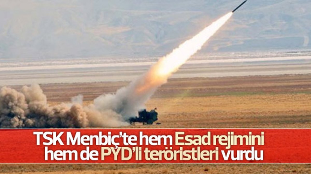 TSK Menbiç'te Esad ve YPG güçlerini vurdu