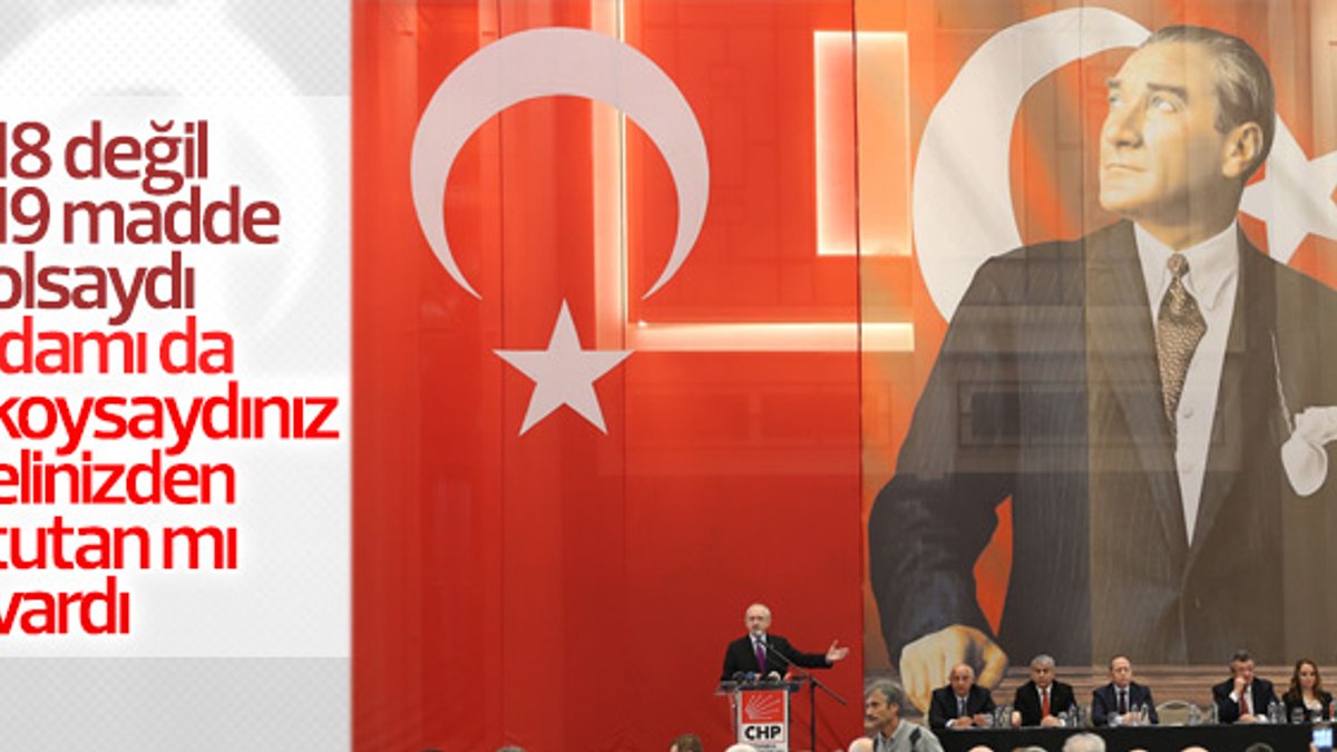 Kılıçdaroğlu neden idamın da oylanmadığını sorguladı