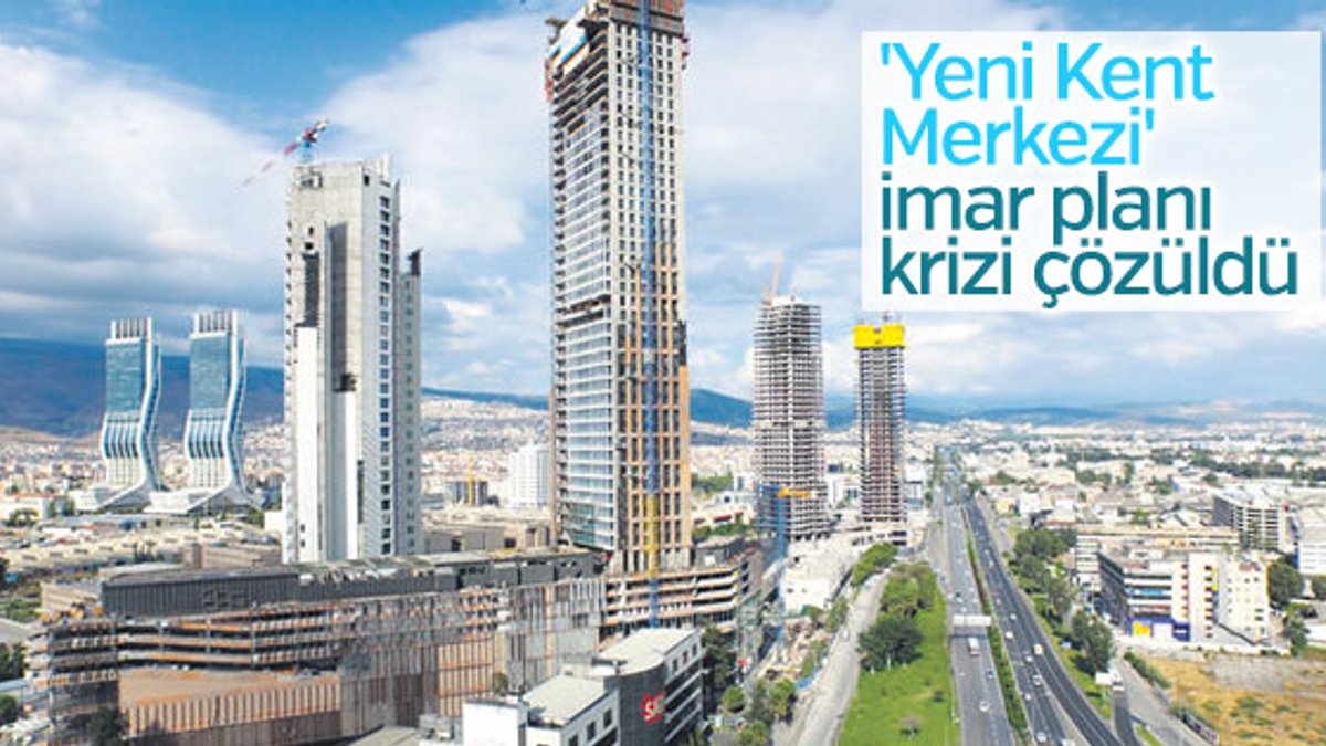 İzmir'in imar planı çözüme kavuştu