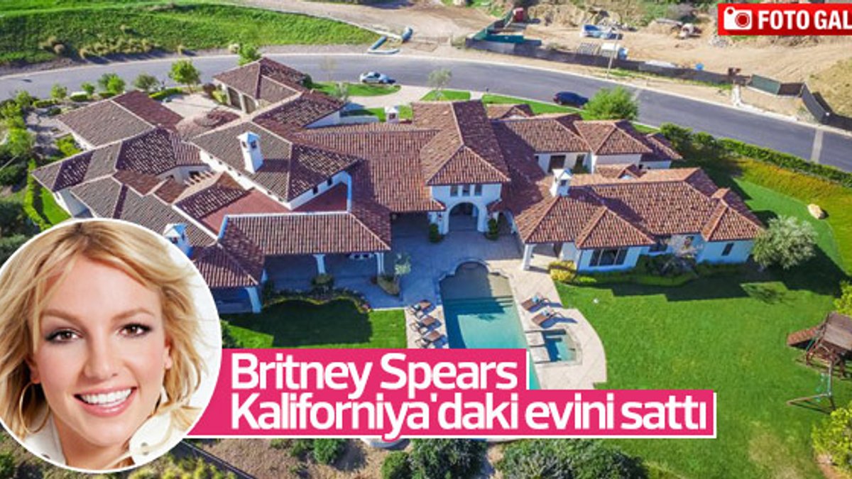 Britney Spears Kaliforniya'daki evini sattı