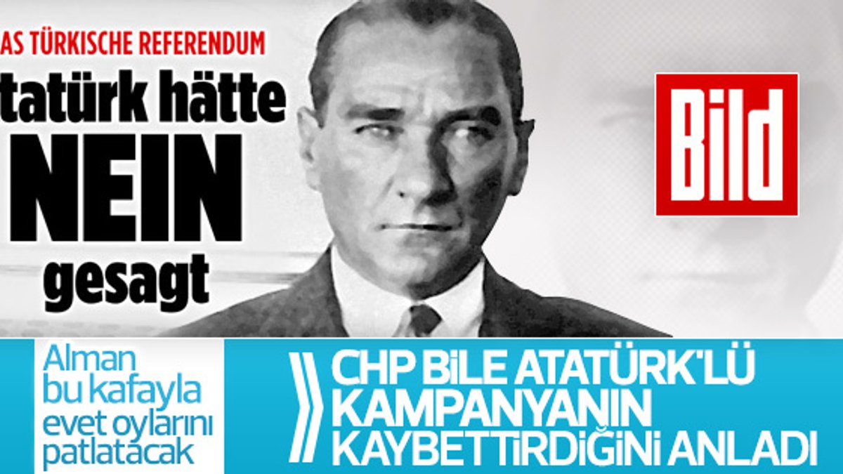 Alman Bild gazetesi: Atatürk olsa hayır derdi