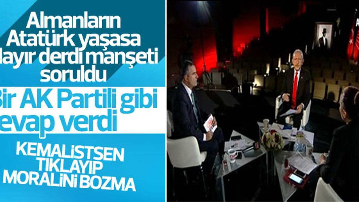 Kılıçdaroğlu: Batı bizim gelişmemizi istemiyor