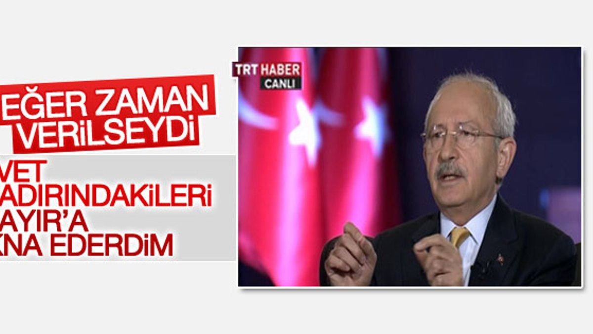 Kemal Kılıçdaroğlu evet çadırı ziyaretini anlattı