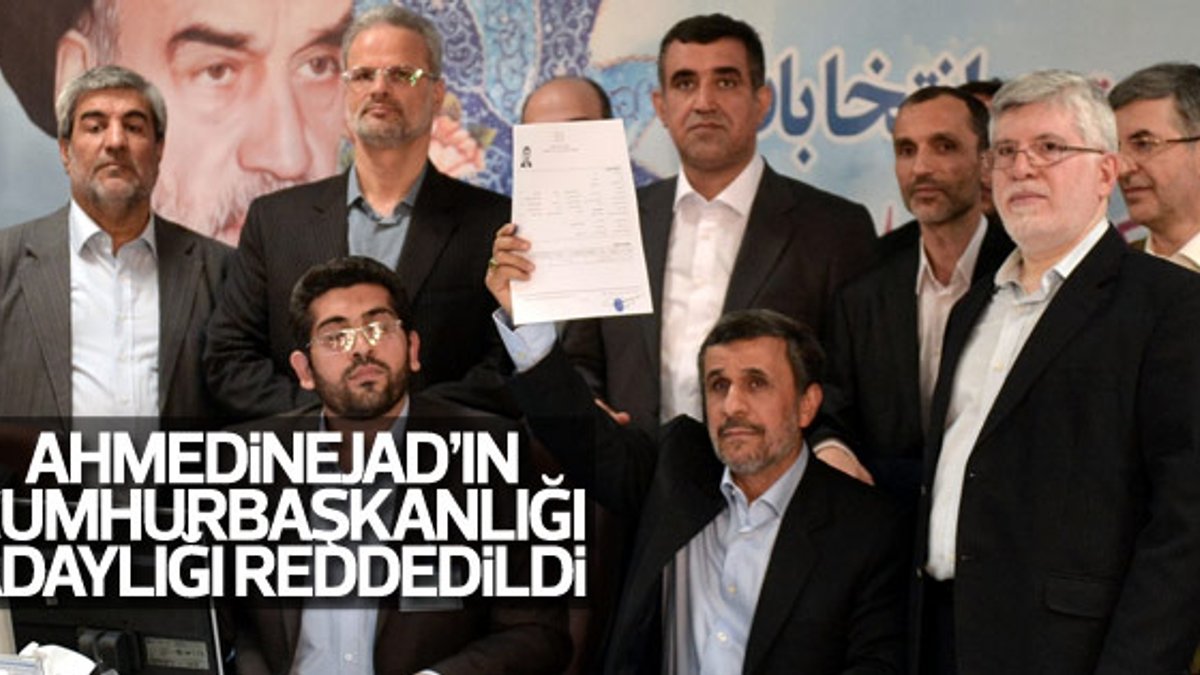 Ahmedinejad'ın cumhurbaşkanlığı adaylığına veto