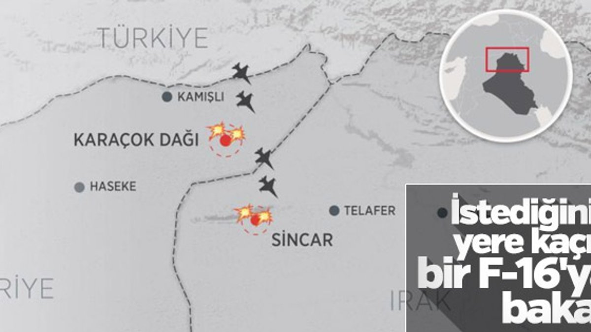 TSK'nın Sincar ve Karaçok'ta bombaladığı yerler