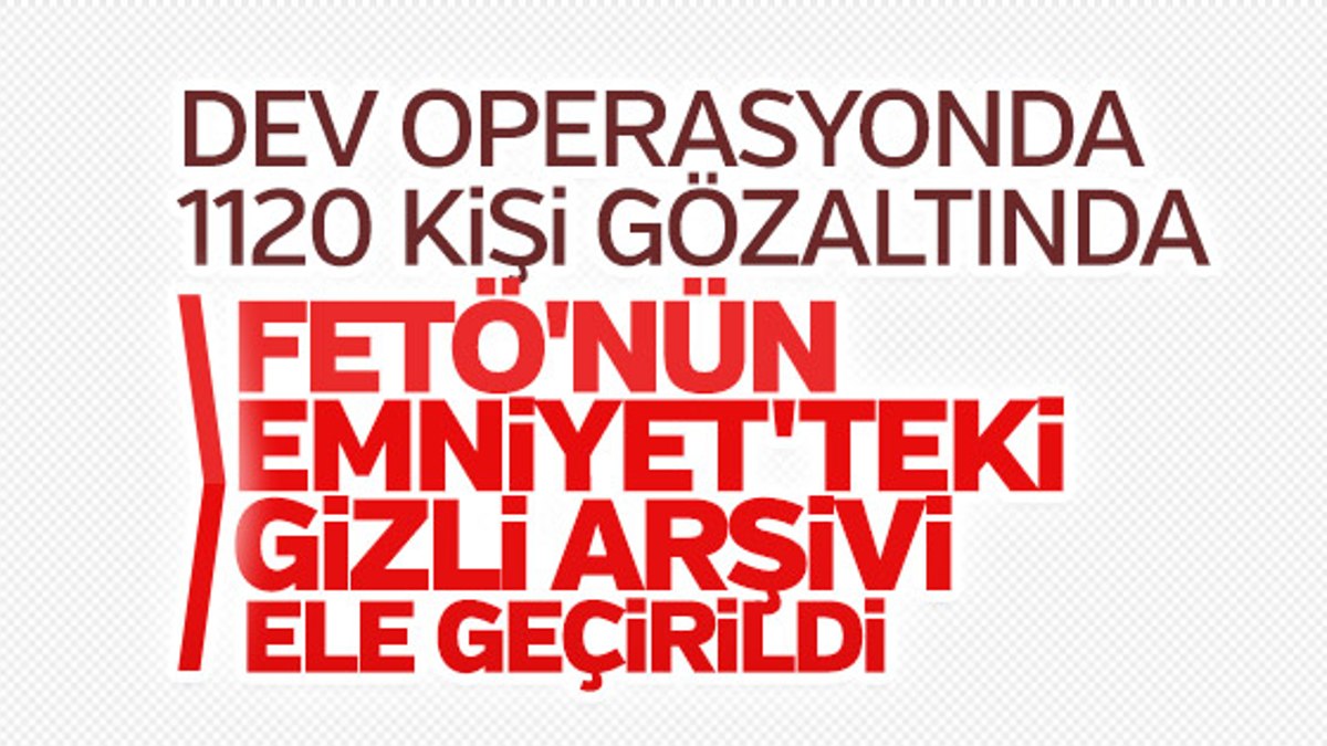 FETÖ'nün Emniyet'teki gizli arşivi ele geçirildi