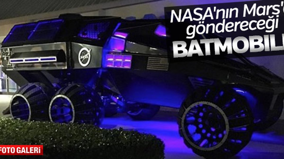 NASA, Mars için Batmobile üretti