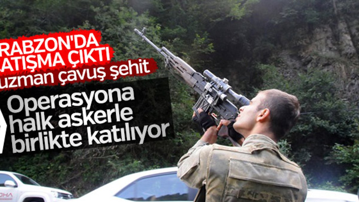 Trabzon'da çatışma: 1 asker şehit