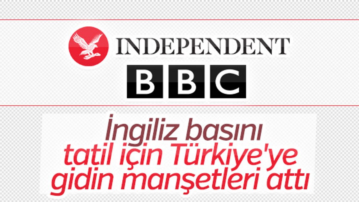 Independent: Tatil için Türkiye'ye gidin