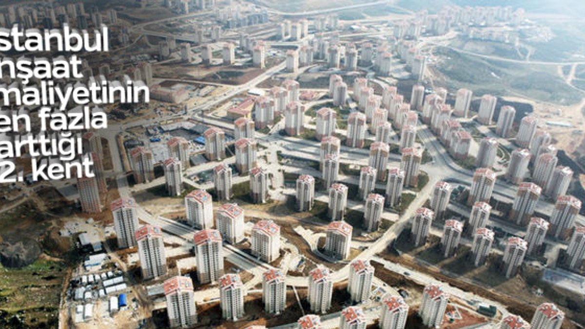 İstanbul, inşaat maliyetinin en fazla arttığı 2. kent