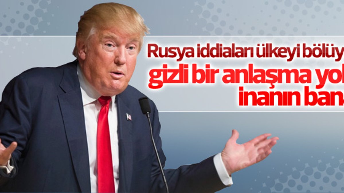 Trump'tan Rusya iddialarına cevap