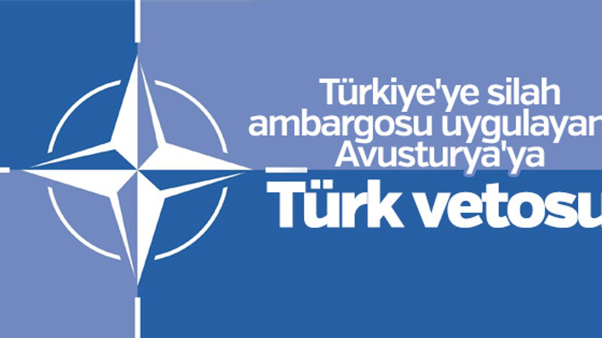 Türkiye'den Avusturya'ya NATO engeli
