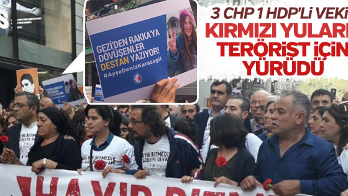HDP ve CHP'li vekiller kırmızı yularlı terörist için yürüdü