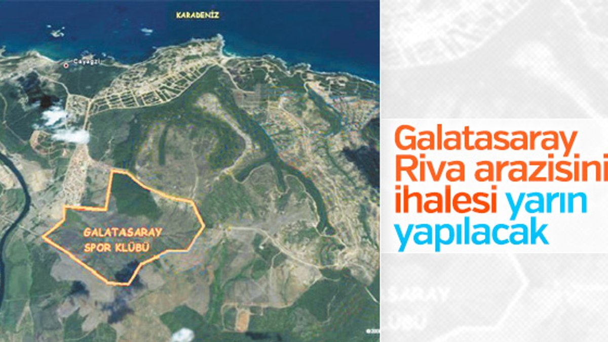 Galatasaray Riva arazisinin ihalesi yarın yapılacak