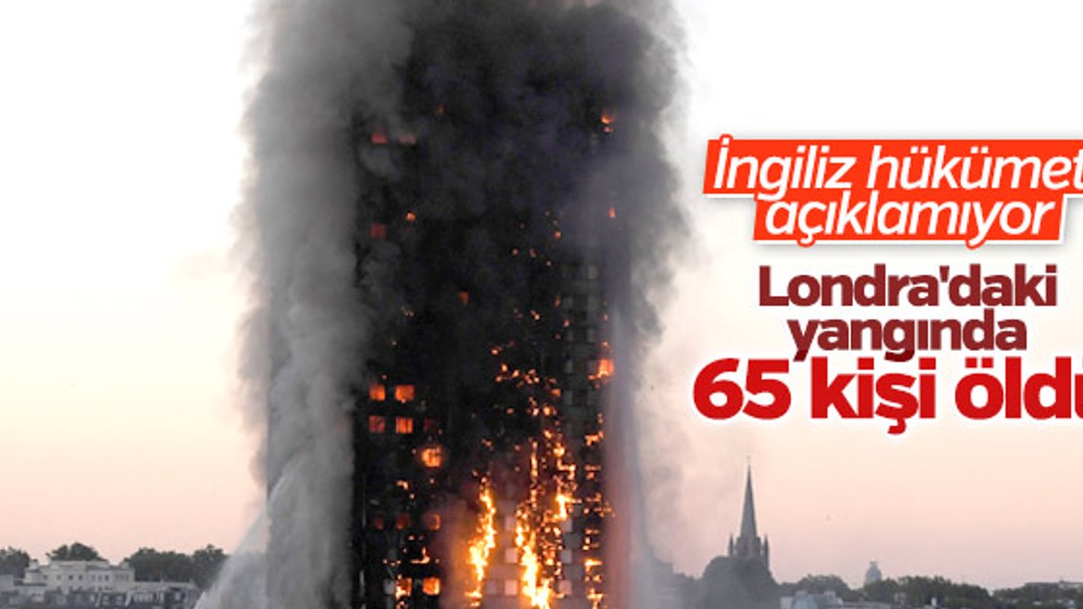 İngiliz gazetesi: Yangında 65 kişi öldü
