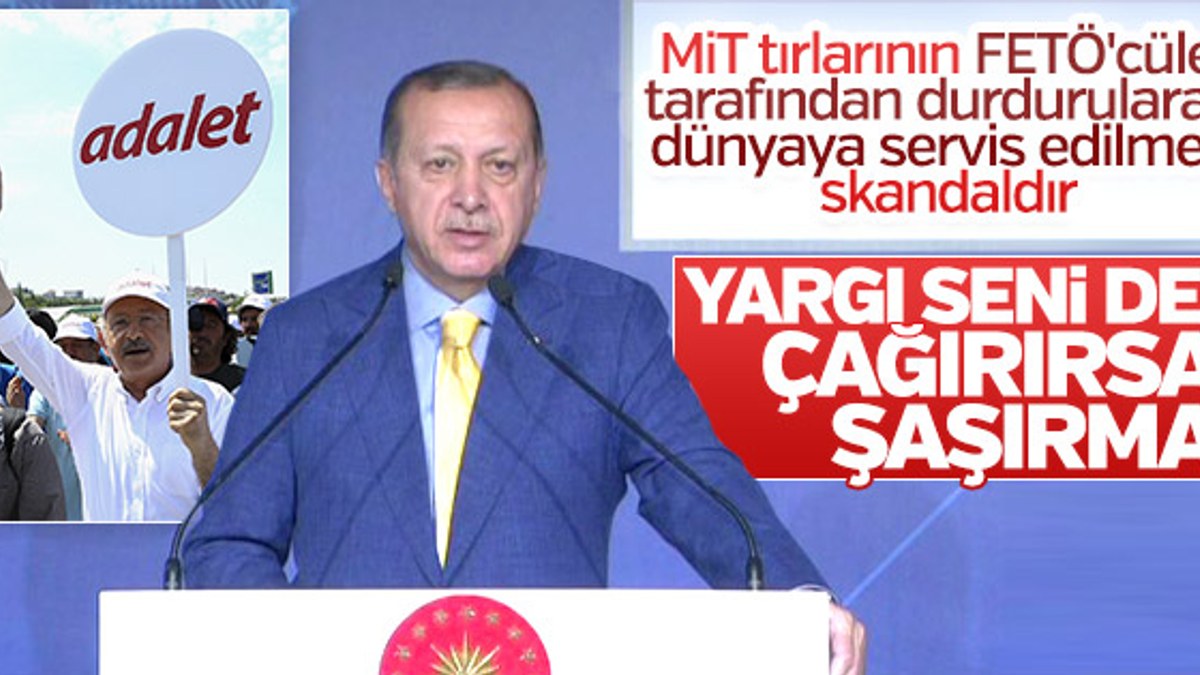 Erdoğan'dan Kılıçdaroğlu'na: Seni de çağırırlarsa şaşırma