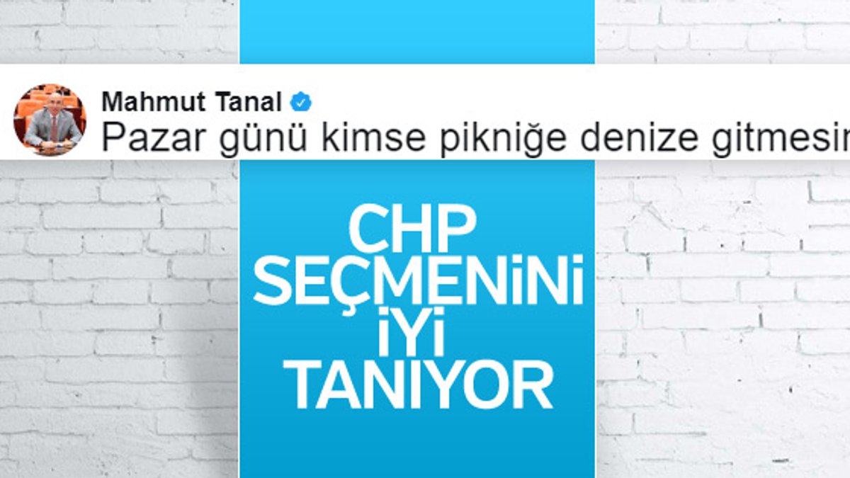 Mahmut Tanal'dan CHP'lilere miting uyarısı