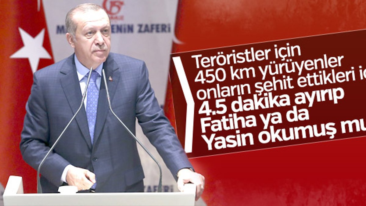 Erdoğan'dan adalet yürüyüşü tepkisi