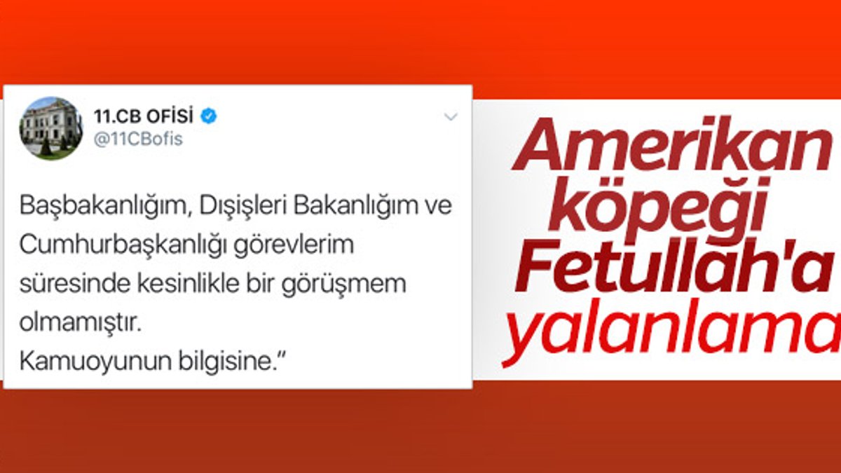 Abdullah Gül, Gülen'i yalanladı