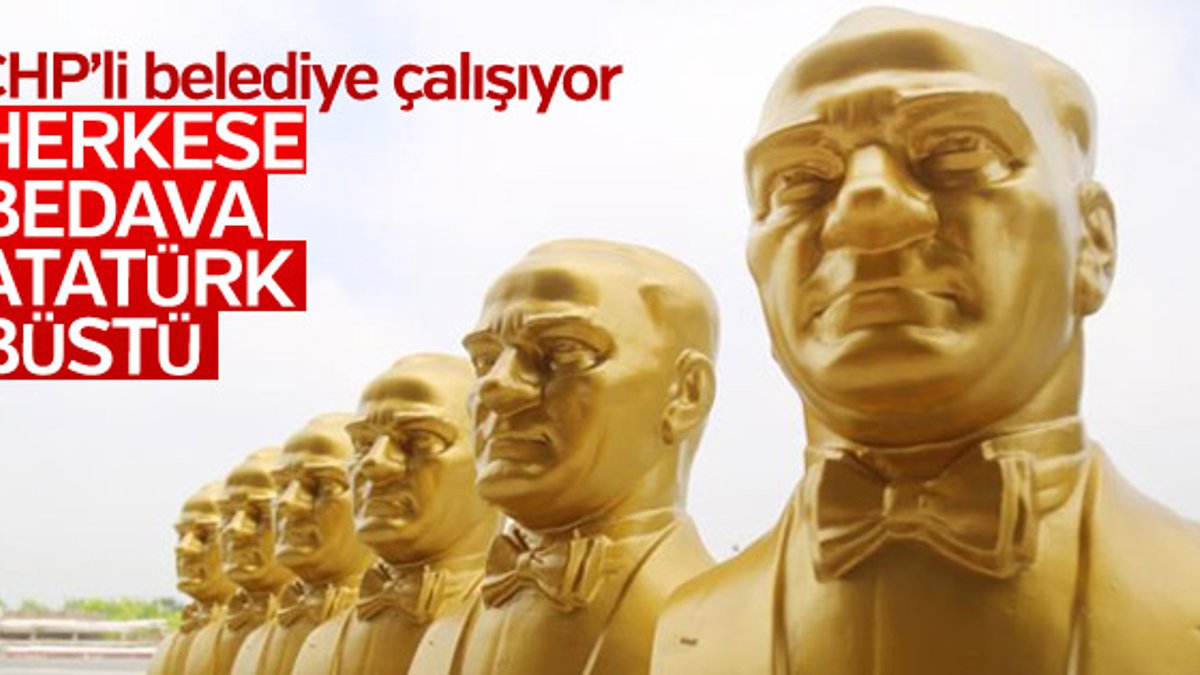 CHP'li Mezitli Belediyesi bedava Atatürk büstü dağıtıyor