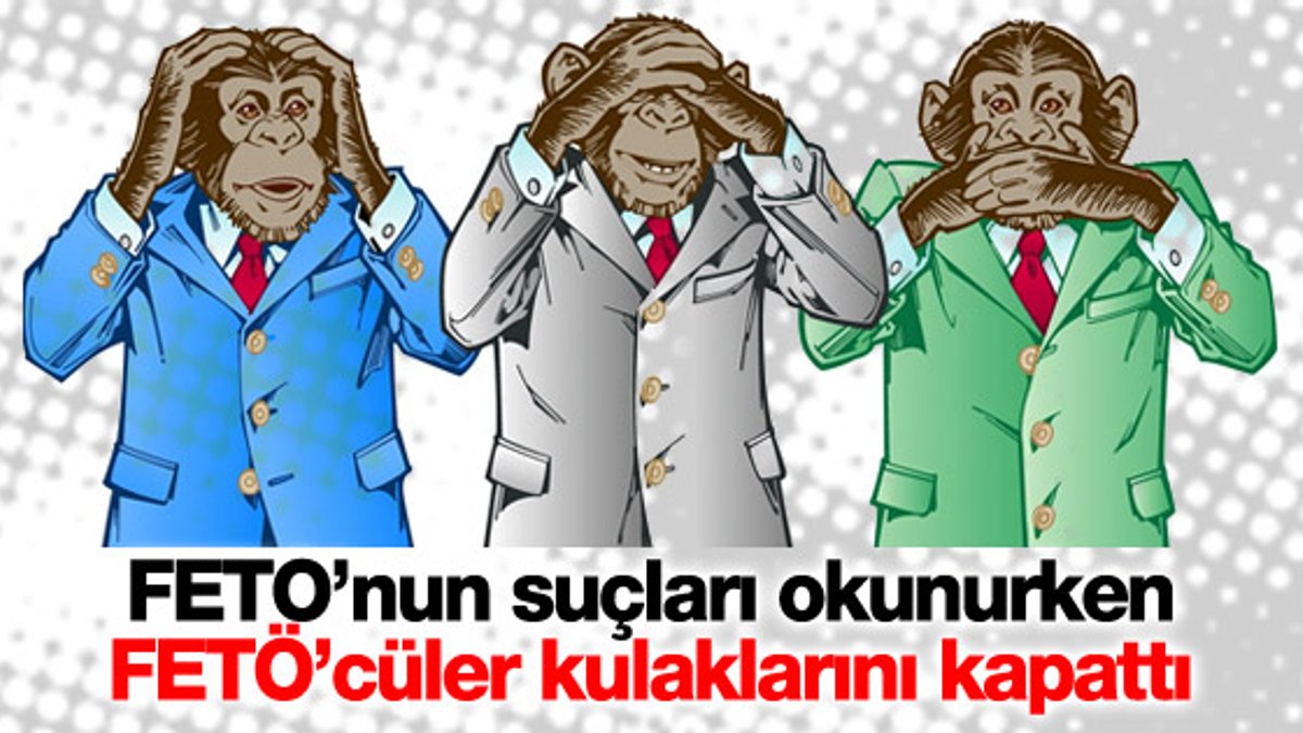 FETÖ'cüler Gülen'in suçları okunurken kulaklarını kapattı