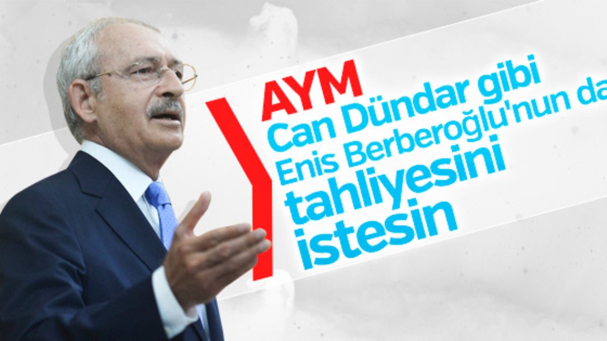 Kılıçdaroğlu tutuklu milletvekili için AYM'ye çağrı yaptı