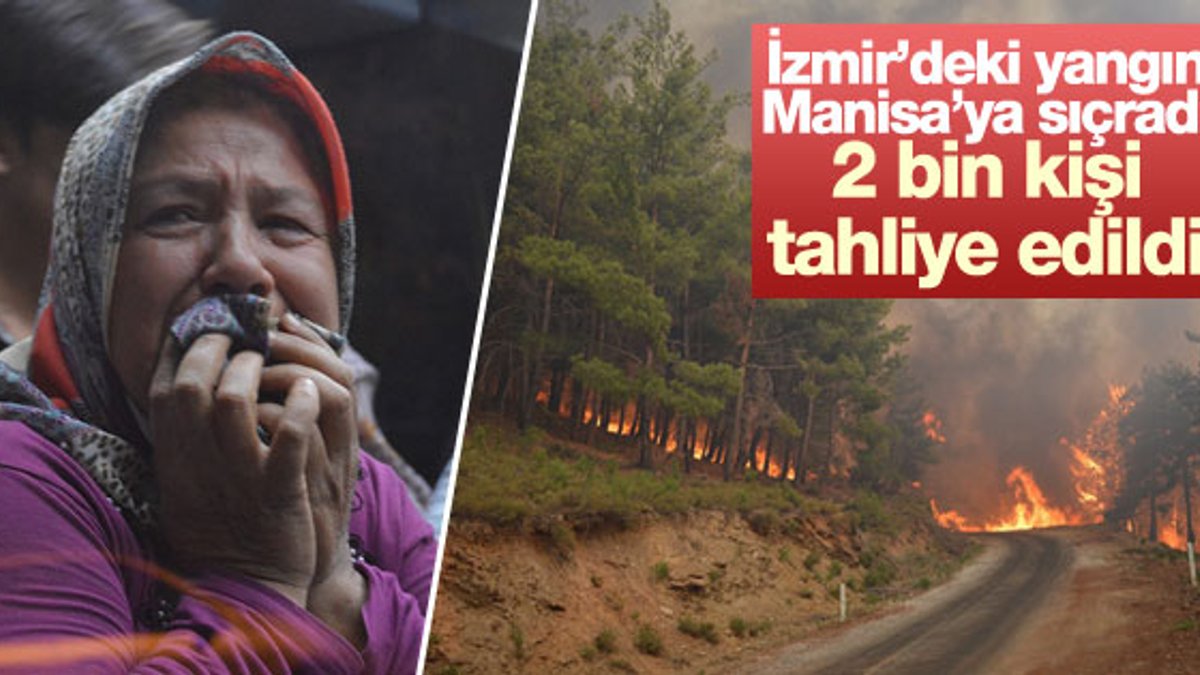 İzmir'deki orman yangını Manisa'ya sıçradı