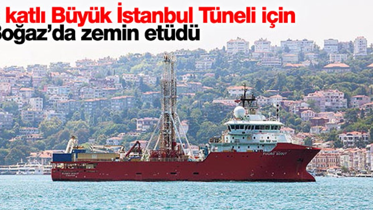 Fugro Scout 3 katlı Büyük İstanbul Tüneli için Boğaz’da