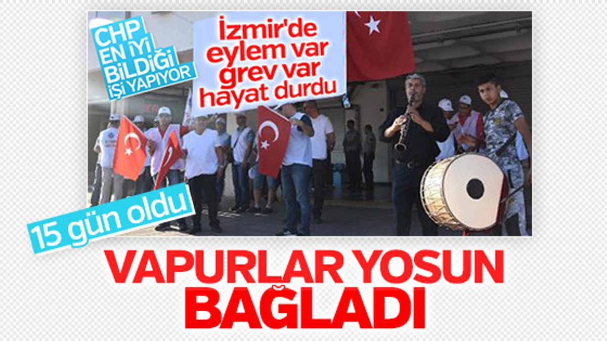 İzmir'deki grev 15. gününü doldurdu