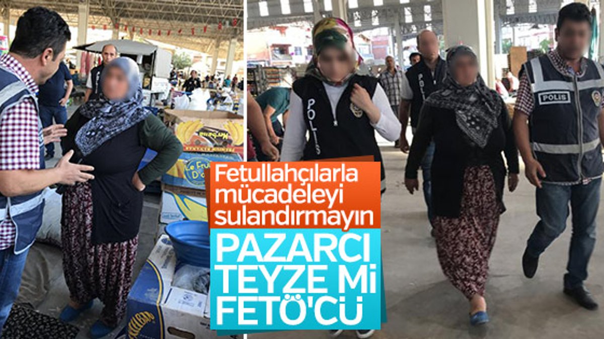 Pazarda sebze satarken FETÖ'den gözaltına alındı