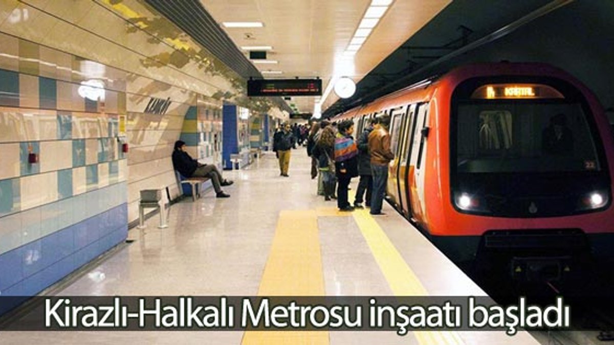 Kirazlı-Halkalı Metrosu inşaatı start aldı
