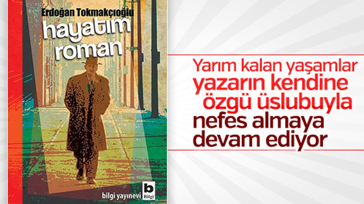 Erdoğan Tokmakçıoğlu ve Hayatım Roman