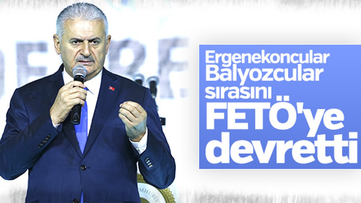 Başbakan Ergenekon-Balyoz-FETÖ üçlüsüne dikkat çekti