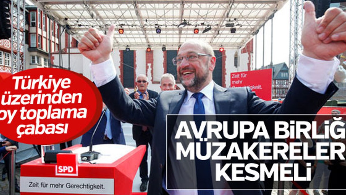 Alman başbakan adayı Schulz yine Türkiye'ye yüklendi