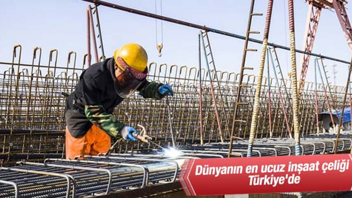 Dünyanın en ucuz inşaat çeliği Türkiye'de
