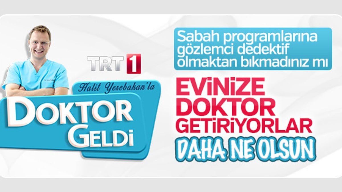 TRT 1'in yeni programı: Doktor Geldi