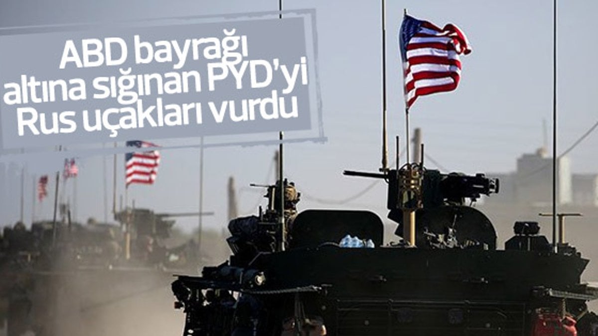 ABD: Rusya Suriye'de PYD güçlerini vurdu