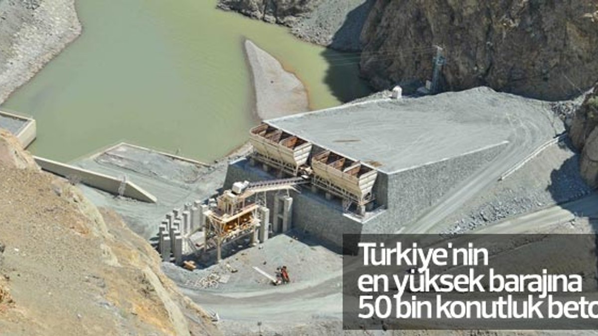 Türkiye'nin en yüksek barajına 50 bin konutluk beton